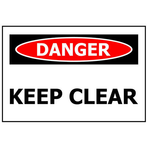 Danger Keep Clear ACM Sign