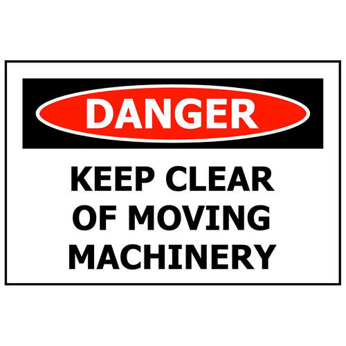 Danger Keep Clear of Moving Machinery ACM Sign