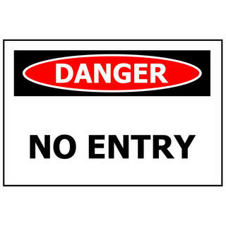 Danger No Entry ACM Sign