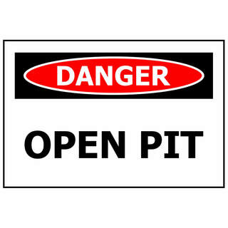 Danger Open Pit ACM Sign