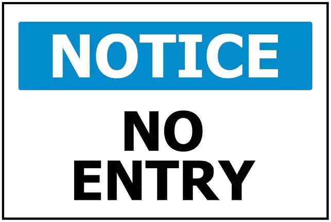 Notice No Entry ACM Sign